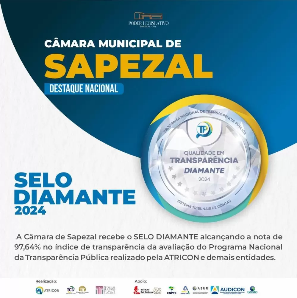 Câmara Municipal de Sapezal conquista o Selo Diamante em Transparência Pública
