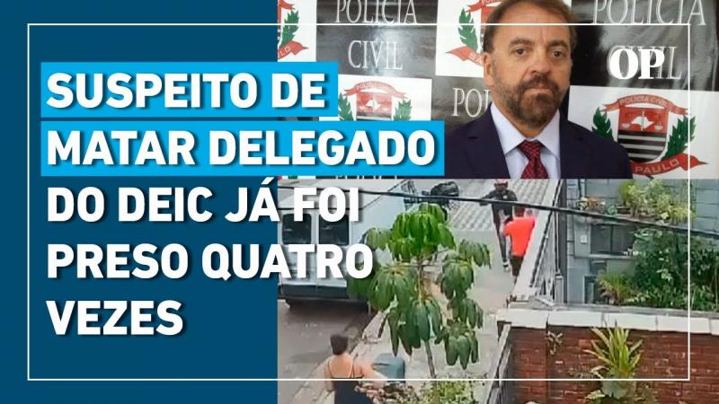 Suspeito de assassinar delegado do Deic em SP após tentativa de assalto já foi preso quatro vezes