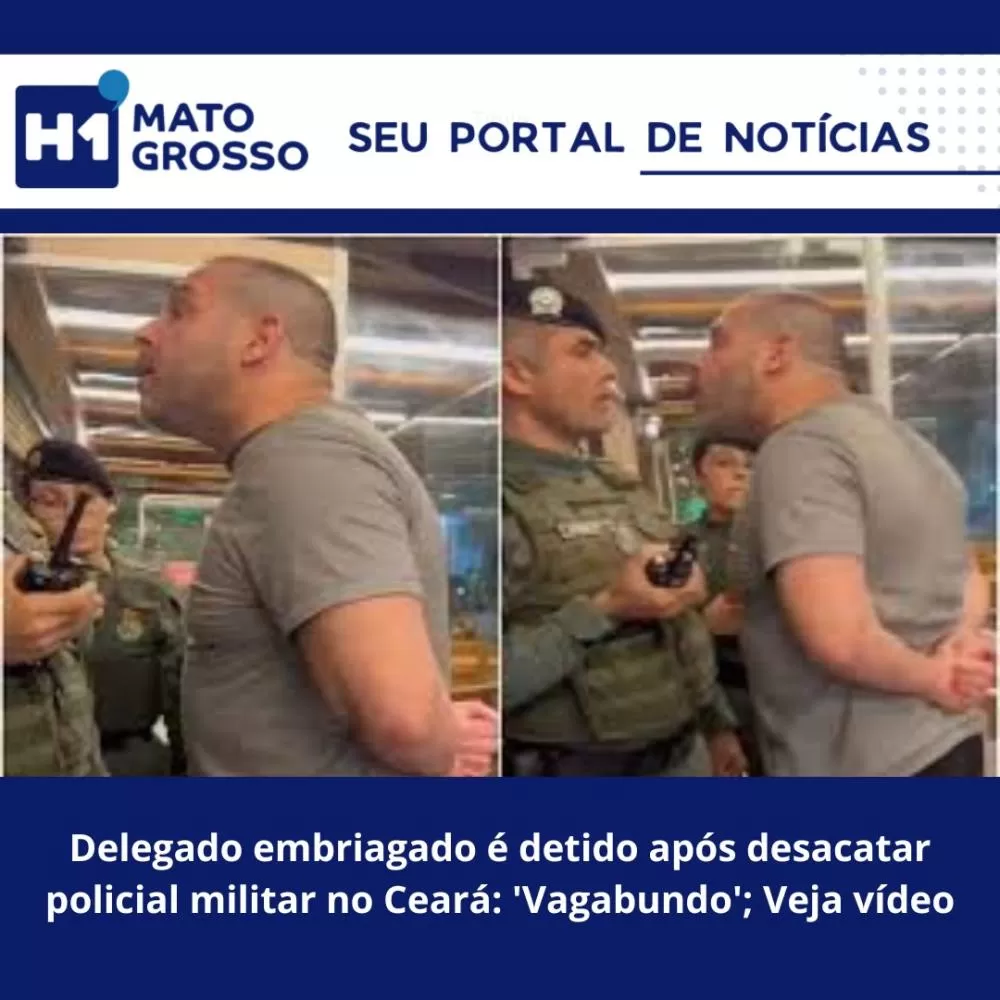 Delegado embriagado é detido após desacatar policial militar no Ceará: 'Vagabundo'; Veja vídeo
